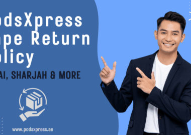 Vape Returns in Dubai, Sharjah & Beyond PodsXpress UAE Policy Guide