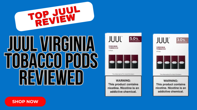Detailed review of JUUL Virginia Tobacco pods highlighting flavor, nicotine strength, and vaping experience