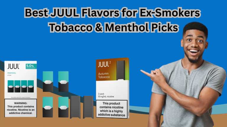 Best JUUL Flavors for Ex-Smokers in UAE and Dubai : Full Guide