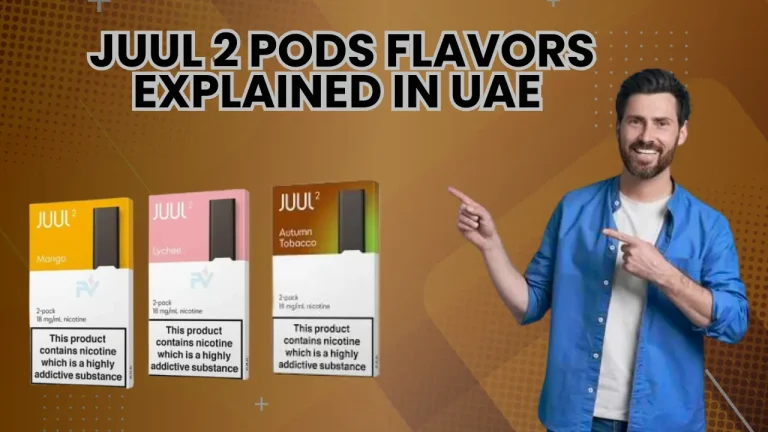 JUUL 2 Pods Flavors Guide Explained in UAE