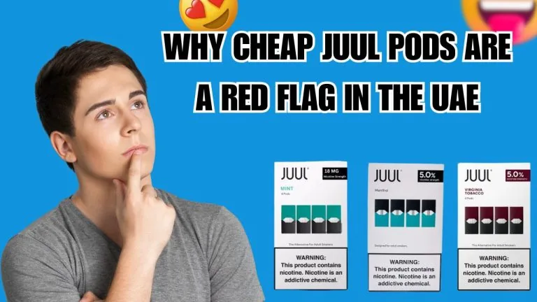 Avoid Fake JUUL Pods in UAE: What to Watch