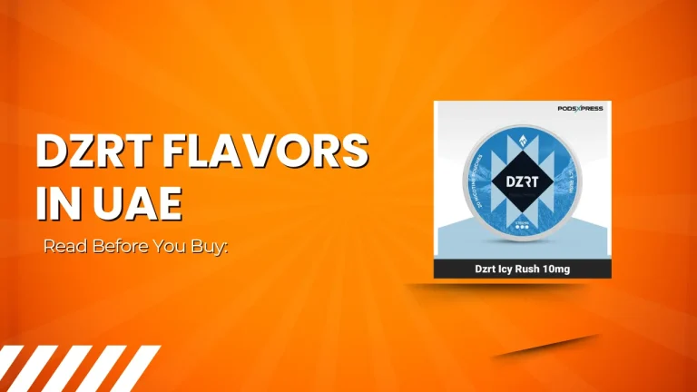 Best DZRT Flavors in UAE Ranked by Cooling, Sweetness and Daily Use