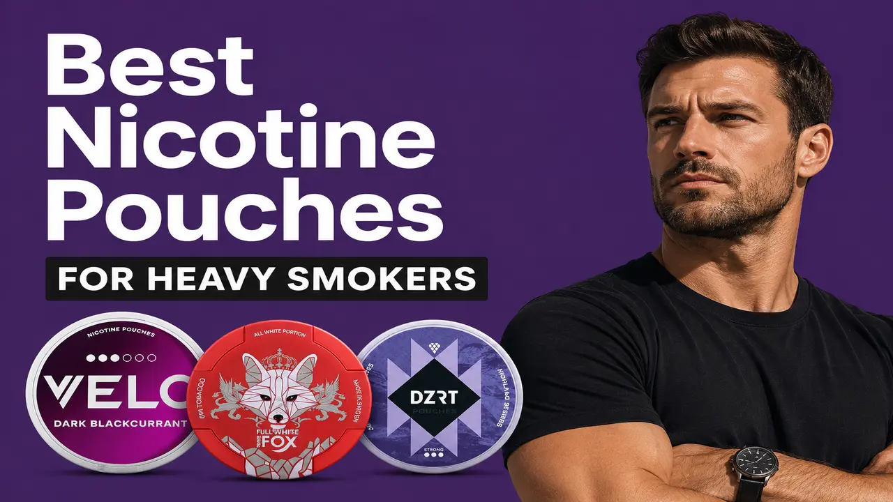 Best Nicotine Pouches for Heavy Smokers in UAE