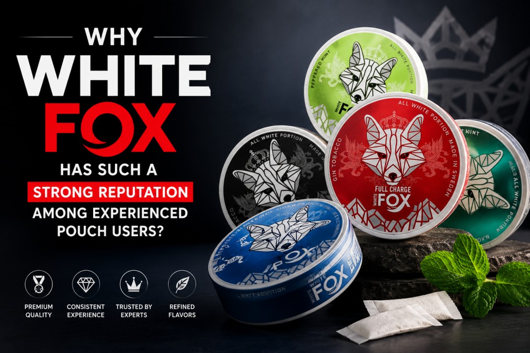 Why Does White Fox Have Such a Strong Reputation Among Experienced Pouch Users
